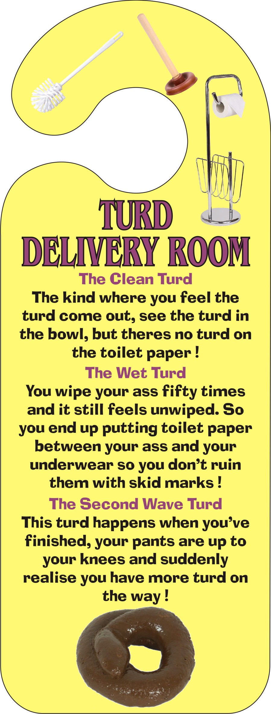 DR4 Turd Delivery Room