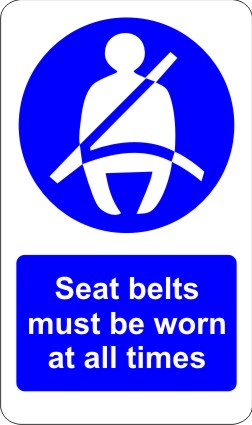 V562 Seat Belt Must Be Worn At All Times