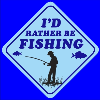 DH21 I'd Rather Be Fishing